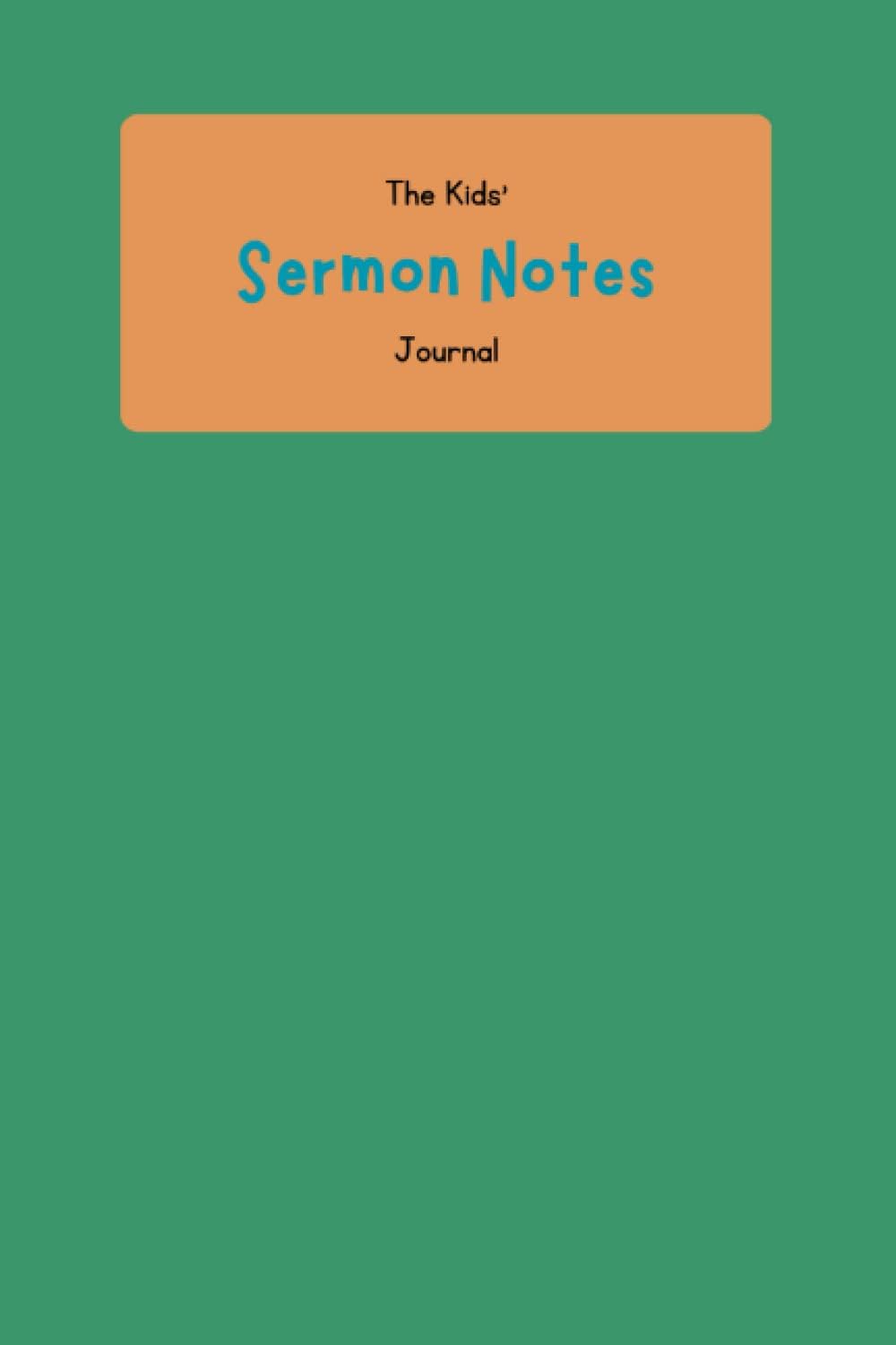 Independently published The Kids' Sermon Notes Journal