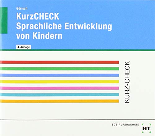 KurzCHECK Sprachliche Entwicklung von Kindern KurzCHECK Sprachliche Entwicklung von Kindern