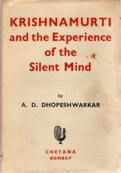 Hardcover Krishnamurti and the Experience of the Silent Mind Book