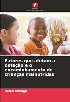 Paperback Fatores que afetam a deteção e o encaminhamento de crianças malnutridas [Portuguese] Book