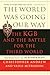 The World Was Going Our Way: The KGB and the Battle for the the Third World - Newly Revealed Secrets from the Mitrokhin Archive