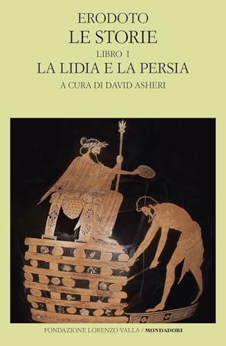 Le Storie. La Lidia E La Persia (Libro 1)