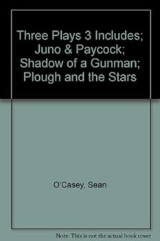 Paperback Three Plays 3 Includes; Juno & Paycock; Shadow of a Gunman; Plough and the Stars Book