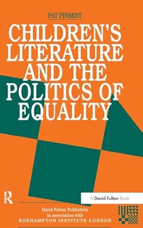 Childrens Literature and the Politics of Equality book cover