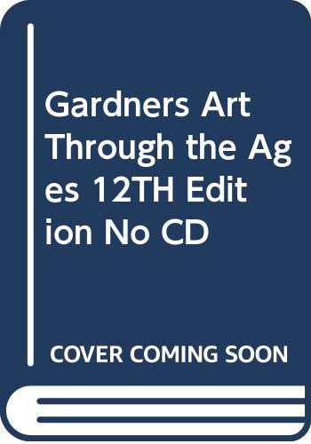 Gardners Art Through the Ages 12TH Edition No CD: Kleiner, Fred S ...
