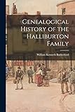  Genealogical History of the Halliburton Family