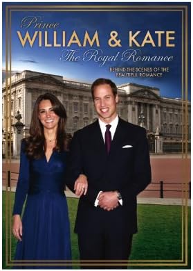 Prince William & Kate: The Royal Romance