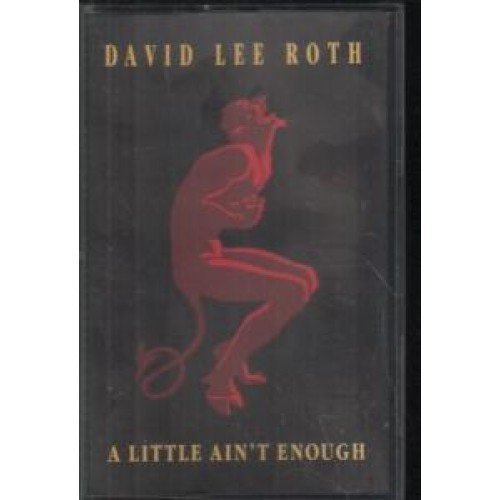 A Little Ain't Enough by David Lee Roth (19900403) Music