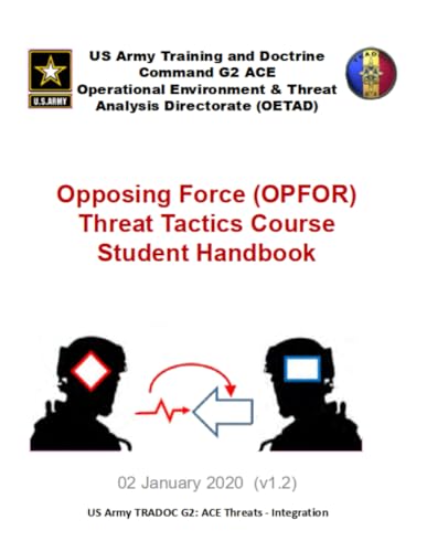 Opposing Force (OPFOR) Threat Tactics Course Student Handbook: 02 January 2020 (v1.2)