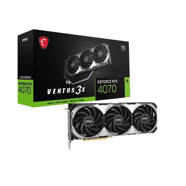 MSI RTX 4070 VENTUS 3X 12GB OC GDDR6X