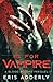 V is for Vampire: A Blood Accord Prequel
