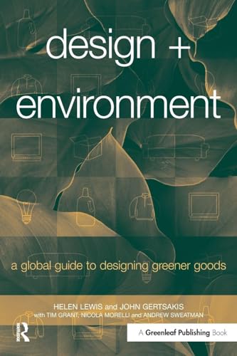Design and Environment: A Global Guide to Designing Greener Goods