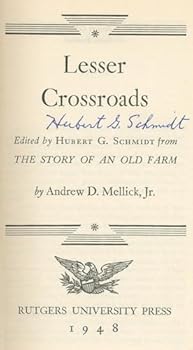 Hardcover Lesser Crossroads: From the Story of an Old Farm Book