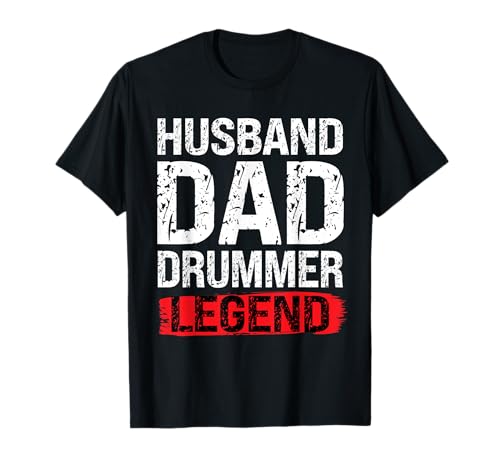 Husband Dad Drummer Legend - Batería para el día del padre Camiseta