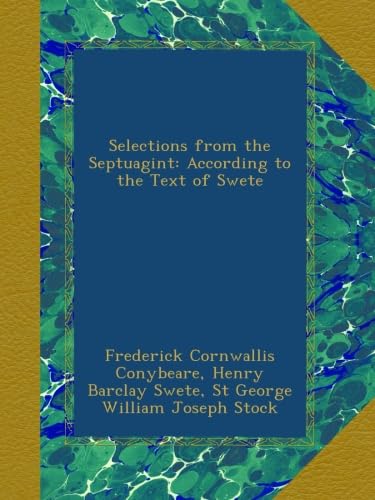 Selections from the Septuagint: According to th... B00A1JLEOQ Book Cover