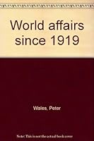 World affairs since 1919 B0007DM69I Book Cover