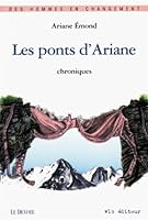 Les ponts d'Ariane: Chroniques (Des hommes en changement) 2890056015 Book Cover