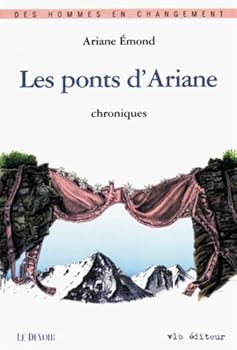 Paperback Les ponts d'Ariane: Chroniques (Des hommes en changement) (French Edition) [French] Book