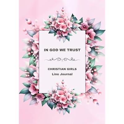 In God We Trust - Christian Girls Line Journal, Notebook.