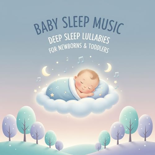 Play Baby Sleep Music: Deep Sleep Lullabies for Newborns & Toddlers by ...
