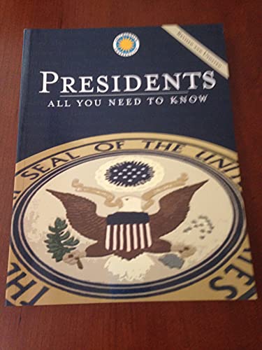 Presidents: All You Need to Know, Revised and U... 0681153474 Book Cover