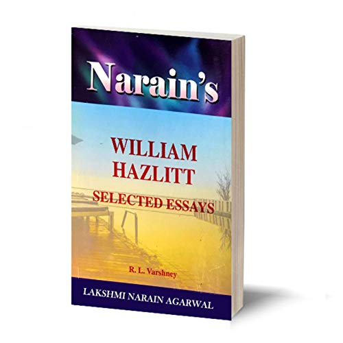 Narain’s Selected Essays With Hindi: Gardiner,A.G. [Paperback] Gardiner,A.G. and R.P. Jain-Text, Summary in English and Hindi, Notes, Explanations, Questions and Answers