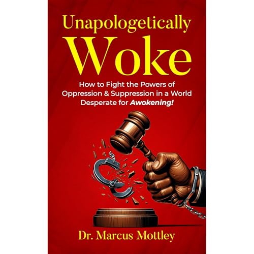Unapologetically Woke by Marcus Mottley episode artwork