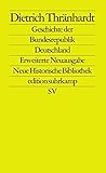 Geschichte der Bundesrepublik Deutschland (edition suhrkamp) - Dietrich Thränhardt