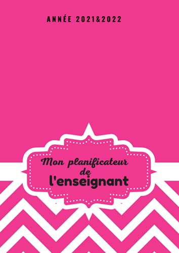 mon planificateur de l'enseignant année 2021&2022: Carnet de bord enseignants 12 mois | agenda de l mon planificateur de l'enseignant année 2021&2022: Carnet de bord enseignants 12 mois | agenda de l