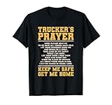 Trucker's Prayer Truck Driving For A Trucker T-Shirt