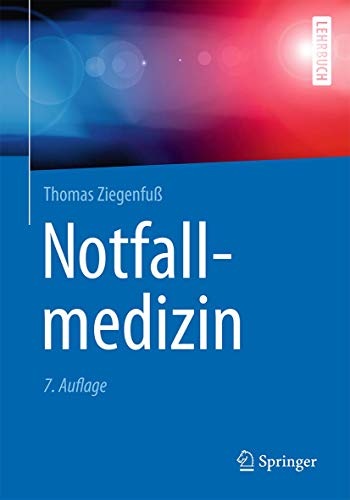 Notfallmedizin (Springer-Lehrbuch) Notfallmedizin (Springer-Lehrbuch)