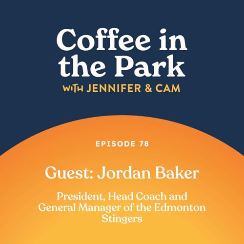 A Coffee with Jordan Baker, President, Head Coach, and GM for the Edmonton Stingers!