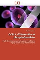 Ocrl1, Gtpases Rho Et Phosphoanositides 6131559201 Book Cover