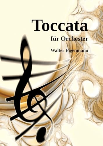 TOCCATA für Orchester (German Edition)