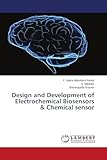 Design and Development of Electrochemical Biosensors & Chemical sensor
