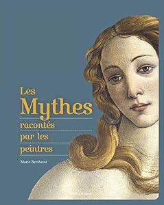 Livres Couvertures de Les mythes racontés par les peintres