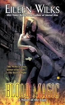 Mass Market Paperback Blood Magic (The World of the Lupi, Book 6) Book