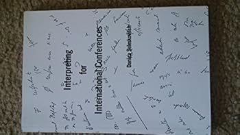 Paperback Interpreting for International Conferences: Problems of Language and Communication Book
