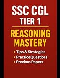 Master SSC CGL Tier 1 Reasoning: Complete Guide with Smart Tricks, Practice Questions & Proven Strategies to Crack Reasoning Section