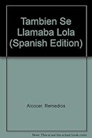 Tambien Se Llamaba Lola 9684113498 Book Cover