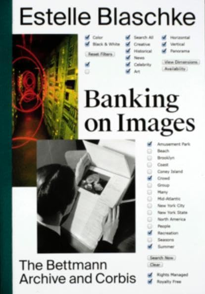Banking On Images: The Bettmann Archive and Corbis