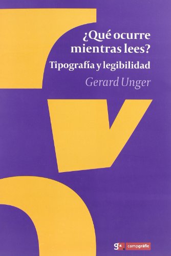 ?Que ocurre mientras lees?: tipografia y legibilidad ?Que ocurre mientras lees?: tipografia y legibilidad