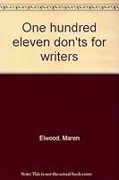 One Hundred Eleven Don'ts for Writers B0007E7124 Book Cover