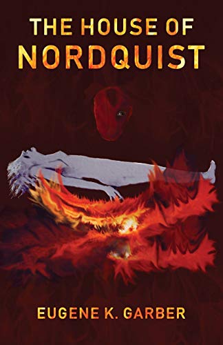 The House of Nordquist: a novel (The Eroica Trilogy)