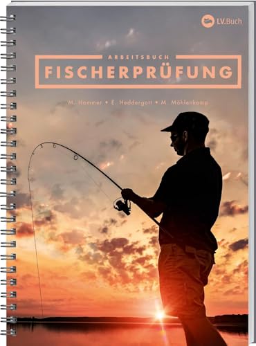 Arbeitsbuch Fischerprüfung: Mit allen Prüfungsfragen und...