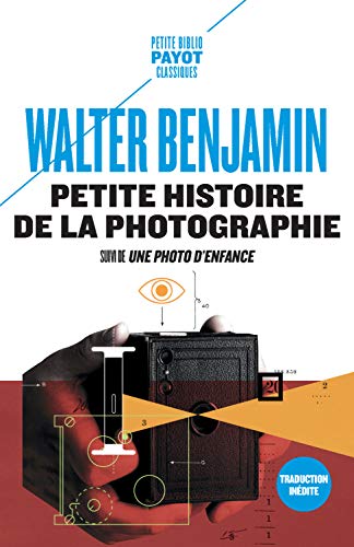 Petite histoire de la photographie (Petite Bibliothèque Payot t. 1094) Francais PDF