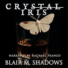 Crystal Iris Audiolibro Por Blair M. Shadows arte de portada