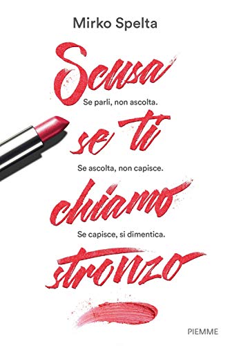  Scusa se ti chiamo stronzo
