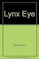Lynx Eye B000GSJJL2 Book Cover