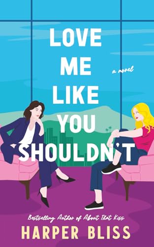 Love Me Like You Shouldn't